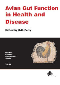 Title: Avian Gut Function in Health and Disease, Author: Graham C. Perry