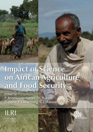 Title: Impact of Science on African Agriculture and Food Security, Author: Ponniah Anandajayasekeram
