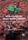 Non Chemical Weed Management: Principles, Concepts and Technology