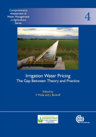 Title: Irrigation Water Pricing: The Gap Between Theory and Practice, Author: François Molle