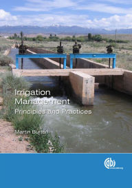 Title: Irrigation Management: Principles and Practices, Author: Martin A. Burton