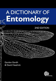 Title: A Dictionary of Entomology, Author: Gordon Gordh