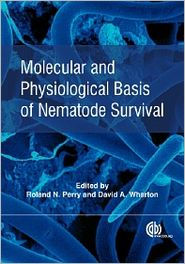 Title: Molecular and Physiological Basis of Nematode Survival, Author: Roland N. Perry PhD