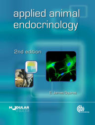 Title: Applied Animal Endocrinology [OP] / Edition 2, Author: E. James Squires
