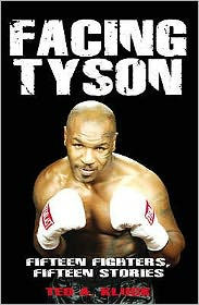 Facing Tyson : Fifteen Fighters, Fifteen Stories