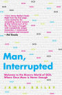 Man, Interrupted: Welcome to the Bizarre World of OCD, Where Once More is Never Enough