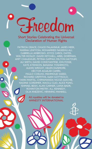 Freedom: Short Stories Celebrating the Universal Declaration of Human Rights