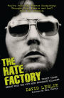 The Hate Factory: Thirty Years Inside with the UK's Most Notorious Villains