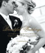 Beautiful Weddings: Hundreds of Stylish Ideas from the World's Most Stunning Real Weddings