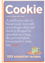Title: Cookie: 100 Essential Recipes, Author: Spruce