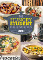 The Hungry Student Cookbook: 200+ quick and simple recipes