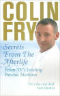 Secrets from the Afterlife: From TV's Leading Psychic Medium