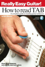 Title: Really Easy Guitar! - How to Read TAB A Complete Guide to Reading Guitar Tablature! Book/Online Audio, Author: Nick Minnion