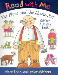 Read with Me the Elves and the Shoemaker: Sticker Activity Book