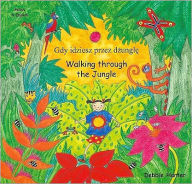Title: Walking Through the Jungle/Gdy Idziesz Przez Dzungle (Polish-language Edition), Author: Debbie Harter
