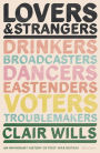 Lovers and Strangers: An Immigrant History of Post-War Britain