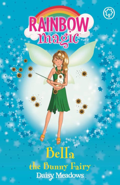 Bella the Bunny Fairy (Rainbow Magic: Pet Fairies Series #2)