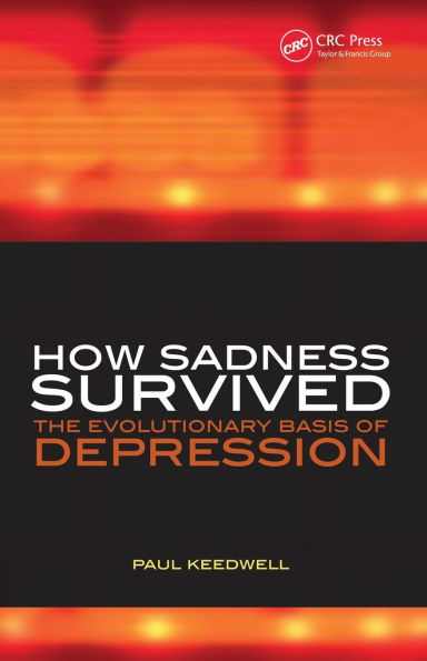 How Sadness Survived: The Evolutionary Basis of Depression