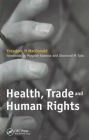 Health, Trade and Human Rights: Using Film and Other Visual Media in Graduate and Medical Education, v. 2 / Edition 1