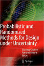 Probabilistic and Randomized Methods for Design under Uncertainty / Edition 1