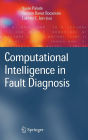 Computational Intelligence in Fault Diagnosis / Edition 1