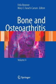 Title: Bone and Osteoarthritis / Edition 1, Author: Felix Bronner