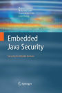 Embedded Java Security: Security for Mobile Devices / Edition 1