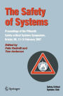 The Safety of Systems: Proceedings of the Fifteenth Safety-critical Systems Symposium, Bristol, UK, 13-15 February 2007