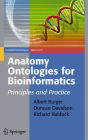 Anatomy Ontologies for Bioinformatics: Principles and Practice