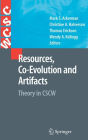 Resources, Co-Evolution and Artifacts: Theory in CSCW