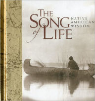 Title: The Song of Life: Native American Wisdom, Author: Helen Exley