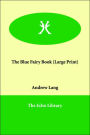 The Blue Fairy Book (Large Print)