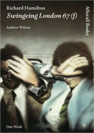 Richard Hamilton: Swingeing London 67 (f)