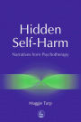 Hidden Self-Harm: Narratives from Psychotherapy
