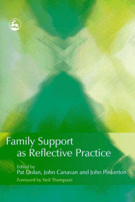 Title: Family Support as Reflective Practice, Author: Neil Thompson