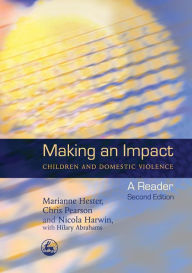 Title: Making an Impact - Children and Domestic Violence: A Reader, Author: Chris Pearson