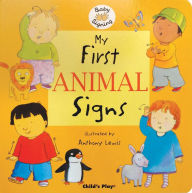 Title: My First Animal Signs: American Sign Language, Author: Anthony Lewis