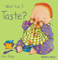 Title: What Can I Taste?, Author: Annie Kubler