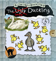 Title: The Ugly Duckling: My Secret Scrapbook Diary, Author: Kees Moerbeek