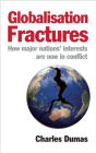 Globalisation Fractures: How Major Nations' Interests Are Now In Conflict