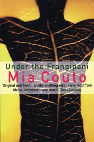 Title: Under the Frangipani, Author: Mia Couto
