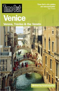 Time Out Venice: Verona, Treviso, and the Veneto