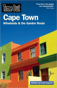 Time Out Cape Town: Winelands and the Garden Route