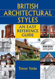 Title: British Architectural Styles, Author: Trevor Yorke