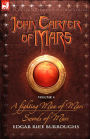 John Carter of Mars Volume 4: A Fighting Man of Mars and Swords of Mars