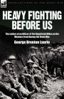 Heavy Fighting Before Us: the Letters of an Officer of the Royal Irish Rifles on the Western Front During the Great War