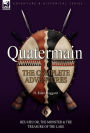 Quatermain: the Complete Adventures: 6-Heu-Heu or, the Monster & The Treasure of the Lake