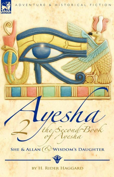 The Second Book of Ayesha-She and Allan & Wisdom's Daughter