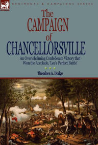 The Campaign Of Chancellorsville