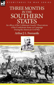 Three Months In The Southern States